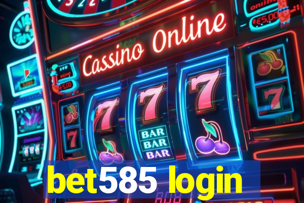 bet585 login